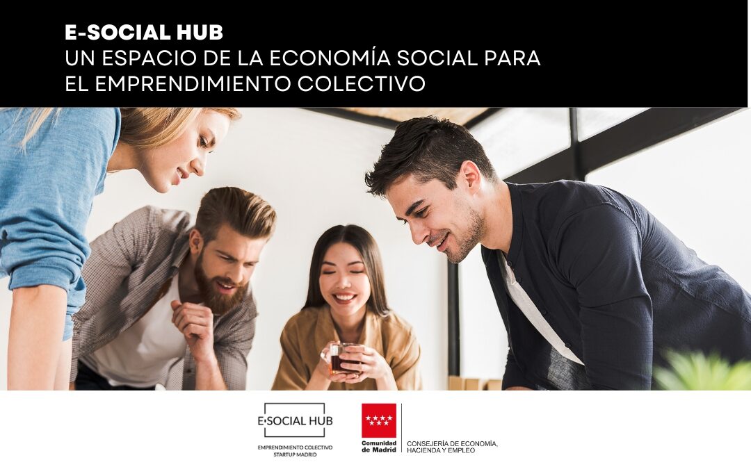 E-Social Hub: Un espacio de la Economía Social para el Emprendimiento Colectivo